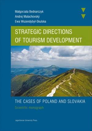 Okładka: Małgorzata Bednarczyk - Strategic directions of tourism development. The cases of Poland and Slovakia. Scientific monograph