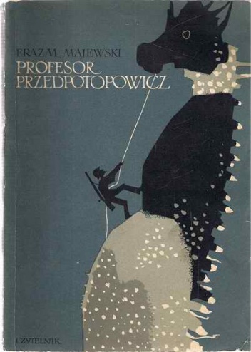 Okładka: Erazm Majewski - Profesor Przedpotopowicz