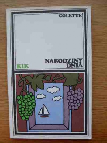 Okładka: Sidonie-Gabrielle Colette - Narodziny dnia