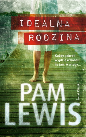 Okładka: Pam Lewis - Idealna rodzina