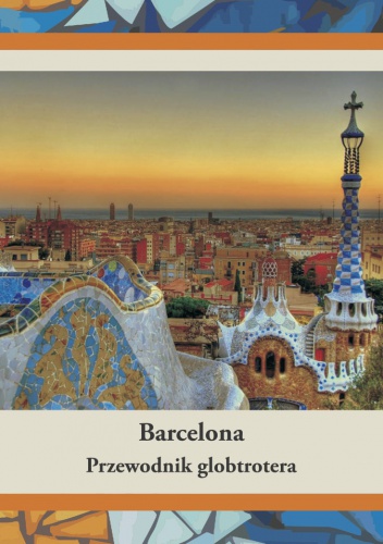 Okładka: Dawid Dudek - Barcelona. Przewodnik globtrotera