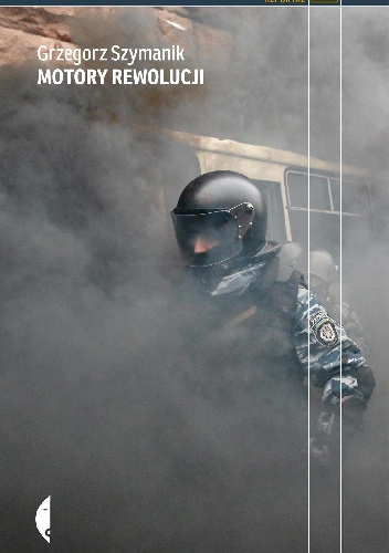 Okładka: Grzegorz Szymanik - Motory rewolucji