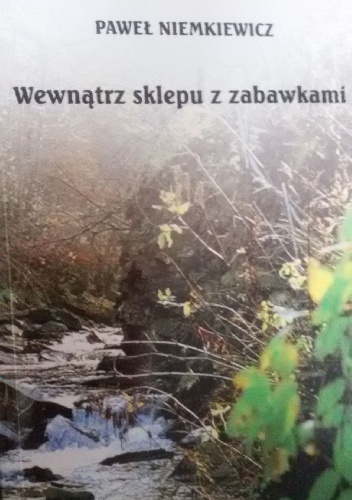 Okładka: Paweł Niemkiewicz - Wewnątrz sklepu z zabawkami