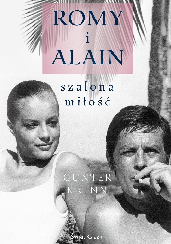 Okładka: Guenter Krenn - Romy i Alain. Szalona miłość