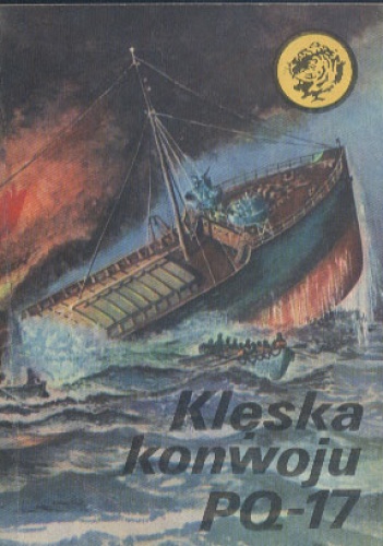 Okładka: Rajmund Szubański - Klęska konwoju PQ-17