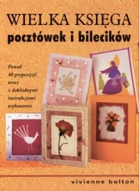 Okładka: Vivienne Bolton - Wielka księga pocztówek i bilecików