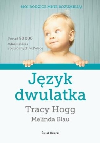 Okładka: Tracy Hogg - Język dwulatka