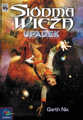 Okładka: Garth Nix - Upadek
