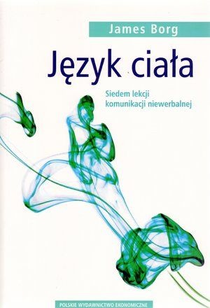 Okładka: James Borg - Język ciała. Siedem lekcji komunikacji niewerbalnej