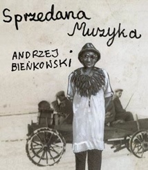 Okładka: Andrzej Bieńkowski - Sprzedana muzyka