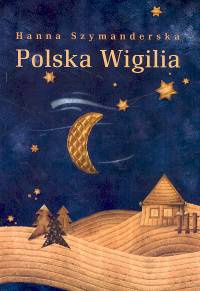 Okładka: Hanna Szymanderska - Polska Wigilia