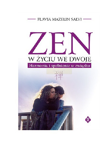 Okładka: Flavia Mazelin Salvi - Zen w życiu we dwoje