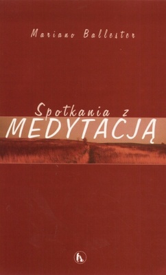 Okładka: Mariano Bellester - Spotkania z medytacją