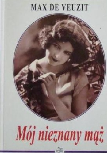 Okładka: Max Du Veuzit - Mój nieznany mąż
