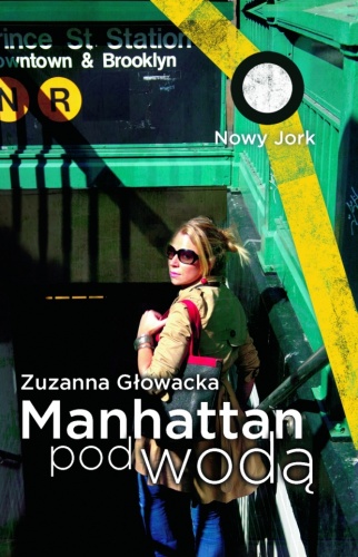 Okładka: Zuzanna Głowacka - Manhattan pod wodą