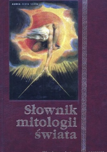Okładka: Danuta Włodzimierz Masłowscy - Słownik mitologii świata