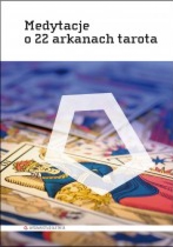 Okładka: Valentin Tomberg - Medytacje o 22 arkanach tarota