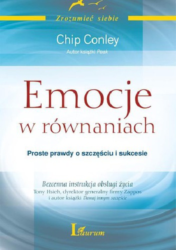 Okładka: Chip Conley - Emocje w równaniach. Proste prawdy o szczęściu i sukcesie