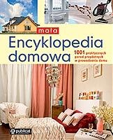 Okładka:  autor nieznany - Mała encyklopedia domowa. 1001 praktycznych porad przydatnych w prowadzeniu domu