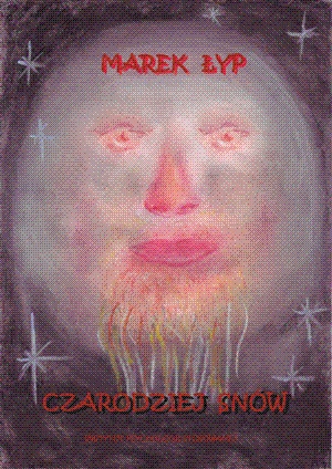 Okładka: Marek Łyp - Czarodziej snów