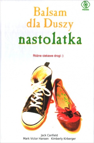 Okładka: Jack Canfield - Balsam dla Duszy nastolatka