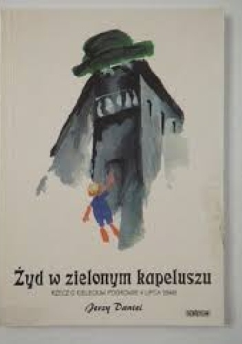 Okładka: Jerzy Daniel - Żyd w zielonym kapeluszu