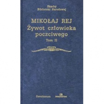 Okładka: Mikołaj Rej - Żywot człowieka poczciwego Tom II
