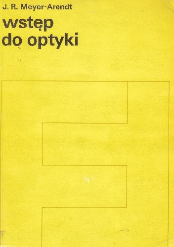 Okładka: Jurgen R. Meyer-Arendt - Wstęp do optyki