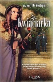 Okładka: Ksawery de Montepin - Kwiaciarka cz. 2