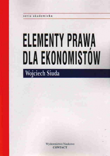Okładka: Wojciech Siuda - Elementy prawa dla ekonomistów