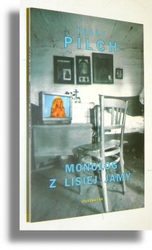 Okładka: Jerzy Pilch - Monolog z lisiej jamy