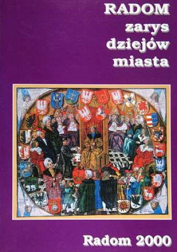 Okładka:  - RADOM zarys dziejów miasta