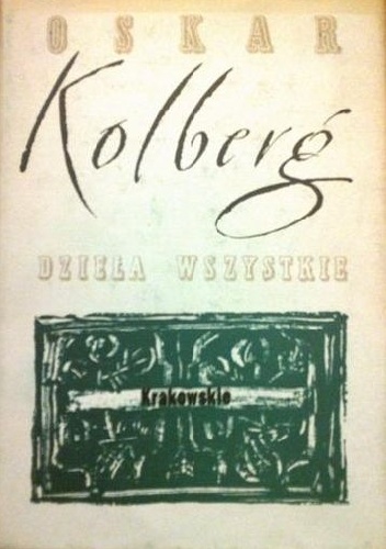 Okładka: Oskar Kolberg - Krakowskie, cz.III. Dzieła wszystkie, t.7.
