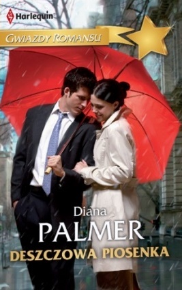 Okładka: Diana Palmer - Deszczowa piosenka