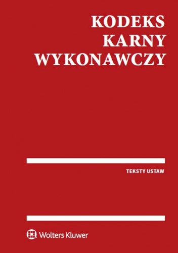 Okładka:  praca zbiorowa - Kodeks karny wykonawczy