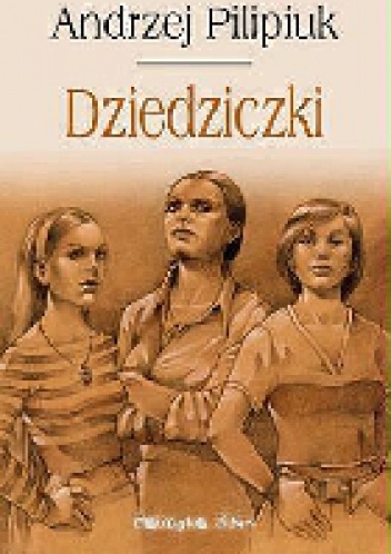 Okładka: Andrzej Pilipiuk - Dziedziczki