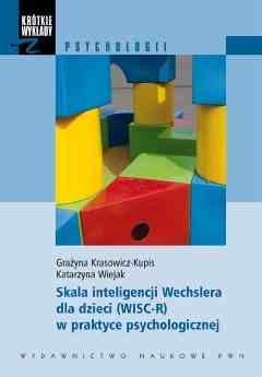 Okładka: Grażyna Krasowicz-Kupis - Skala inteligencji Wechslera dla dzieci (WISC-R) w praktyce psychologicznej