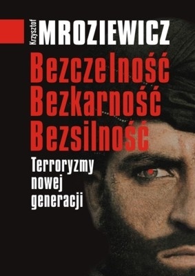 Okładka: Krzysztof Mroziewicz - Bezczelność, bezkarność, bezsilność