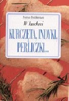 Okładka: Franca Feslikenian - W kuchni. Kurczęta, indyki, perliczki...