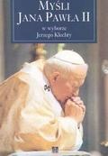 Okładka: Jerzy Klechta - Myśli Jana Pawła II / w wyborze Jerzego Klechty