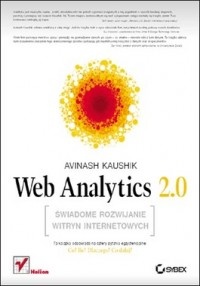 Okładka: Avinash Kaushik - Web Analytics 2.0. Świadome rozwijanie witryn internetowych