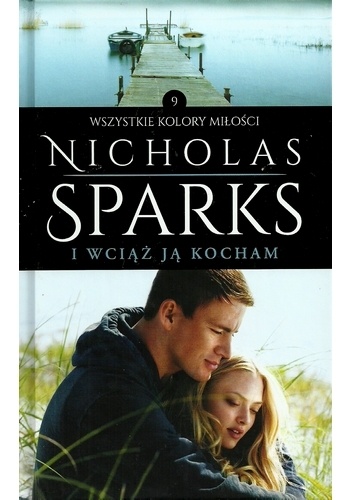Okładka: Nicholas Sparks - I wciąż ją kocham