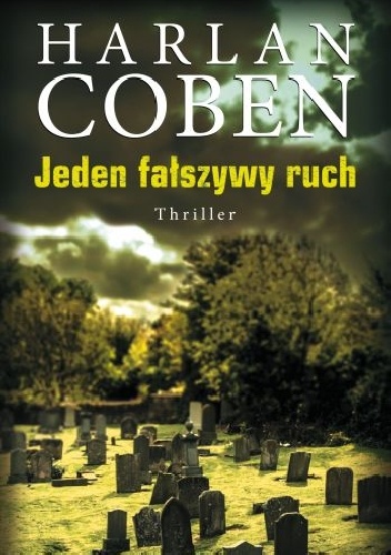 Okładka: Harlan Coben - Jeden fałszywy ruch