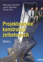 Okładka: Janusz Styś - Projektowanie konstrukcji żelbetowych