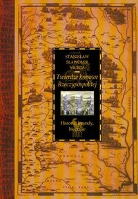 Okładka: Stanisław Sławomir Nicieja - Twierdze kresowe Rzeczypospolitej. Historia, legendy, biografie