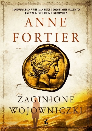 Okładka: Anne Fortier - Zaginione wojowniczki