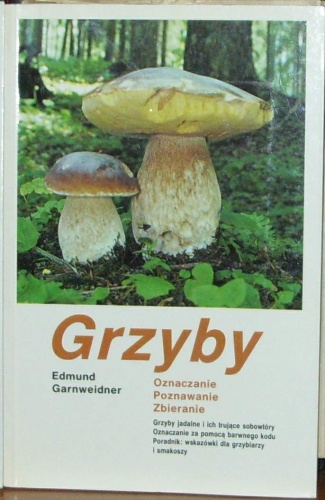 Okładka: Edmund Garnweidner - Grzyby