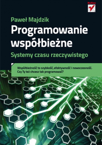 Okładka: Paweł Majdzik - Programowanie współbieżne. Systemy czasu rzeczywistego