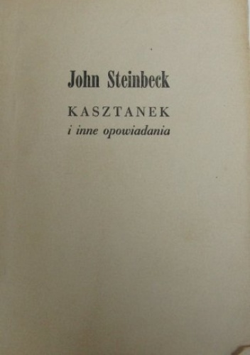 Okładka: John Steinbeck - Kasztanek i inne opowiadania