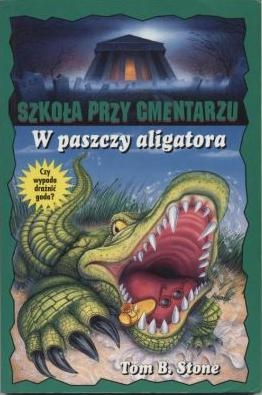 Okładka: Tom B. Stone - W paszczy aligatora